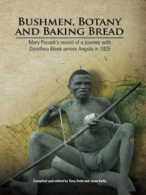 cover image of Bushmen, Botany and Baking Bread